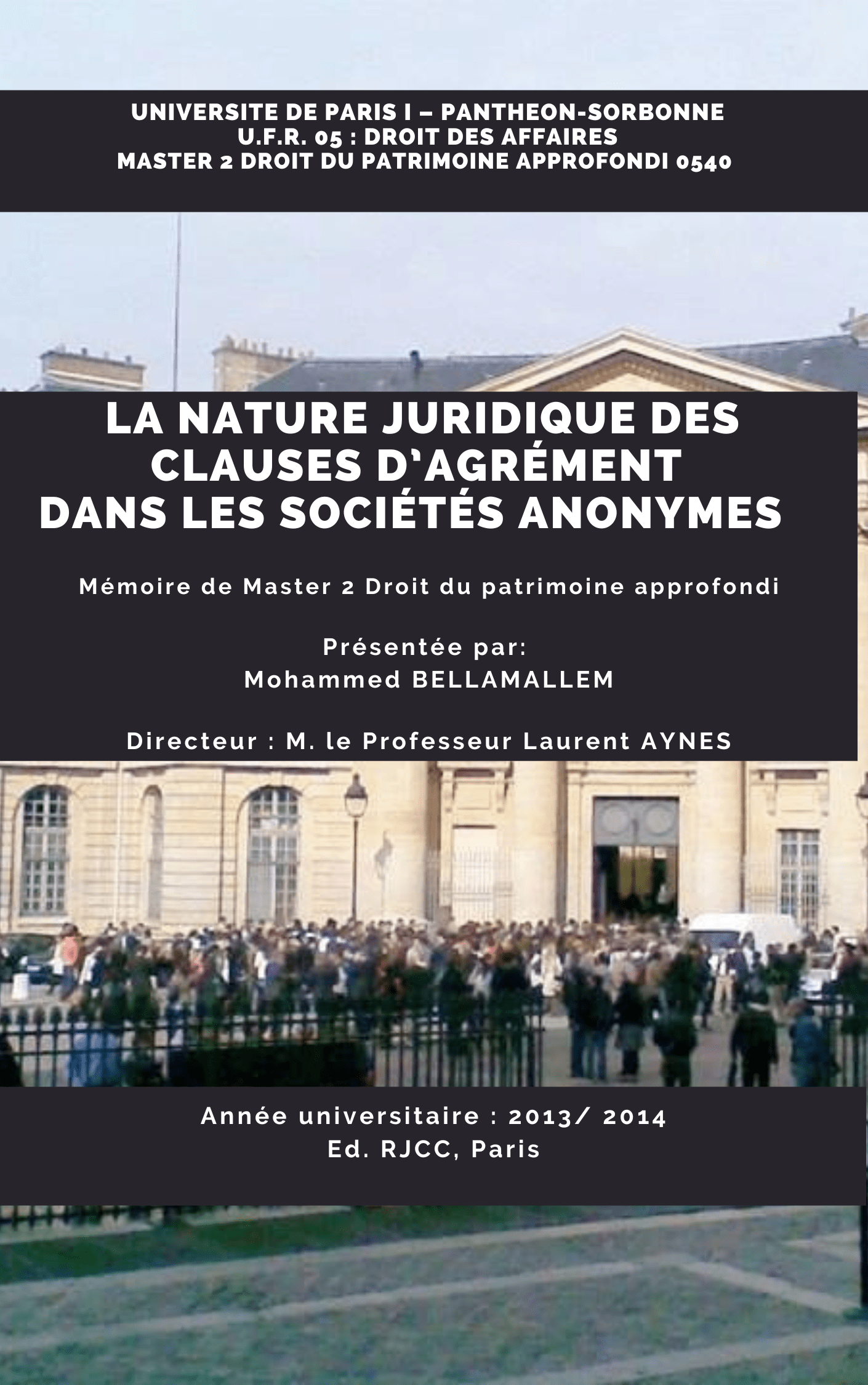 21: La nature juridique des clauses d’agrément, éd. RJCC, Paris, 2014, M Bellamallem