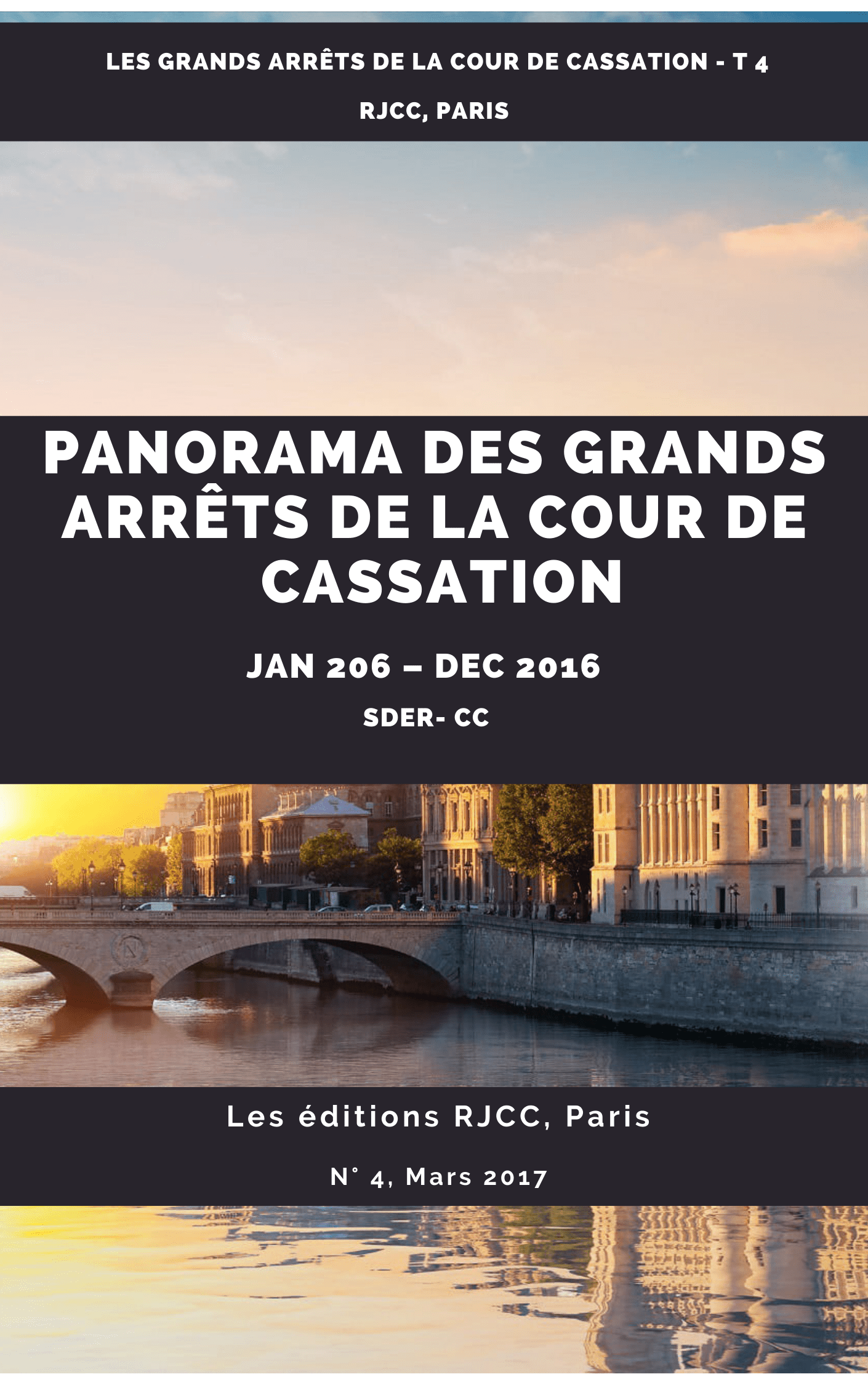 400 : Jurisprudence de la Cour de Cassation, 2016, RJCC, N° 4, Mars 2017, MB