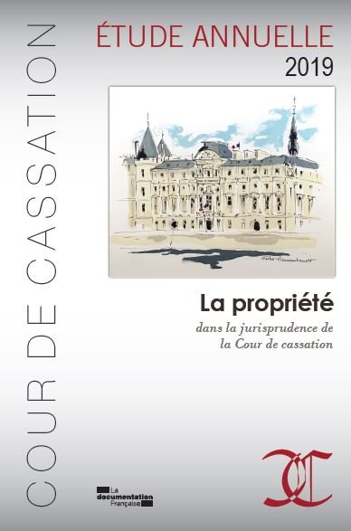 441 : La propriété dans la jurisprudence de la Cour de cassation, par CC
