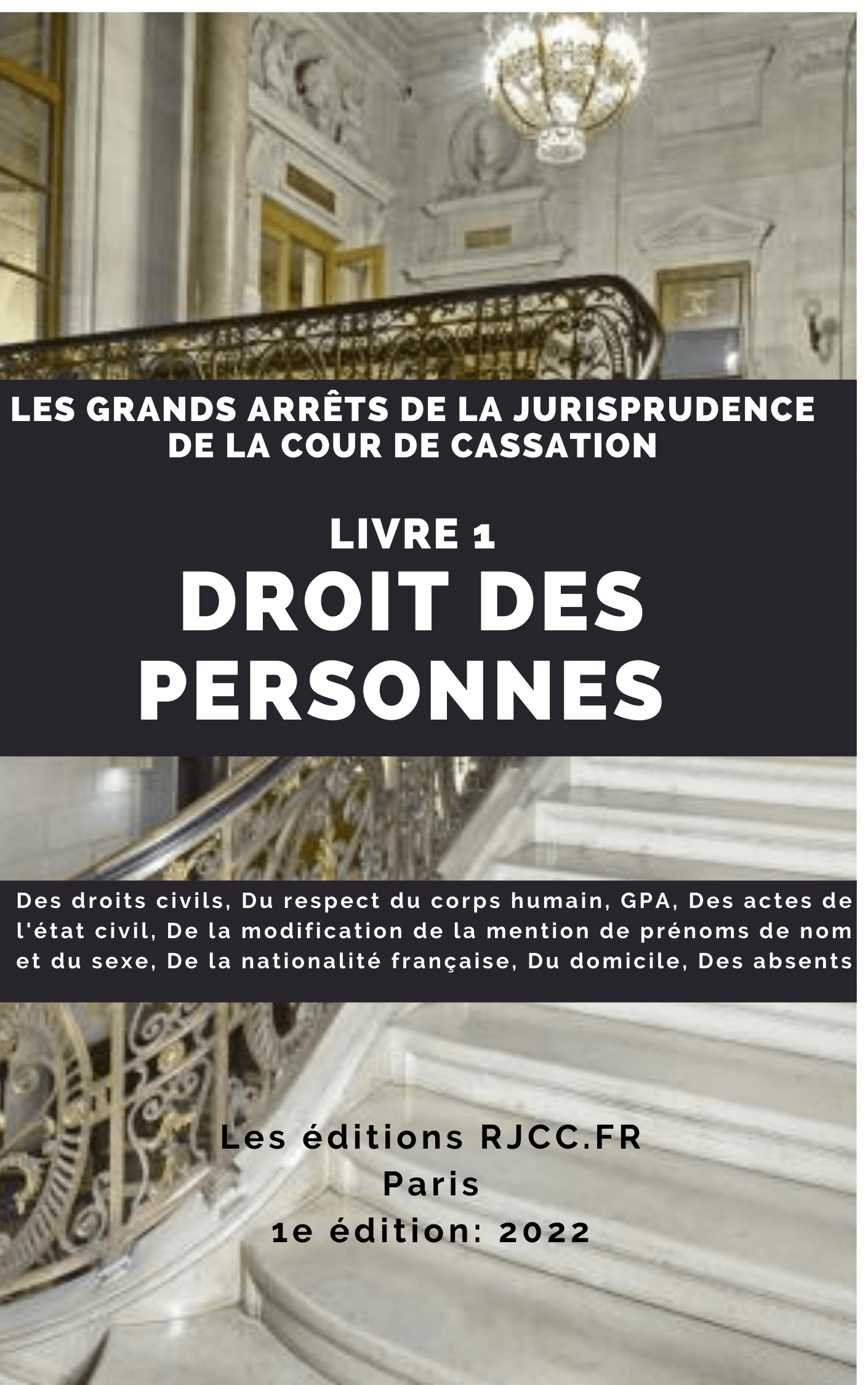 217, Les grands arrêts du droit des personnes, 1 éd. RJCC, Paris, Oct 2022, MB
