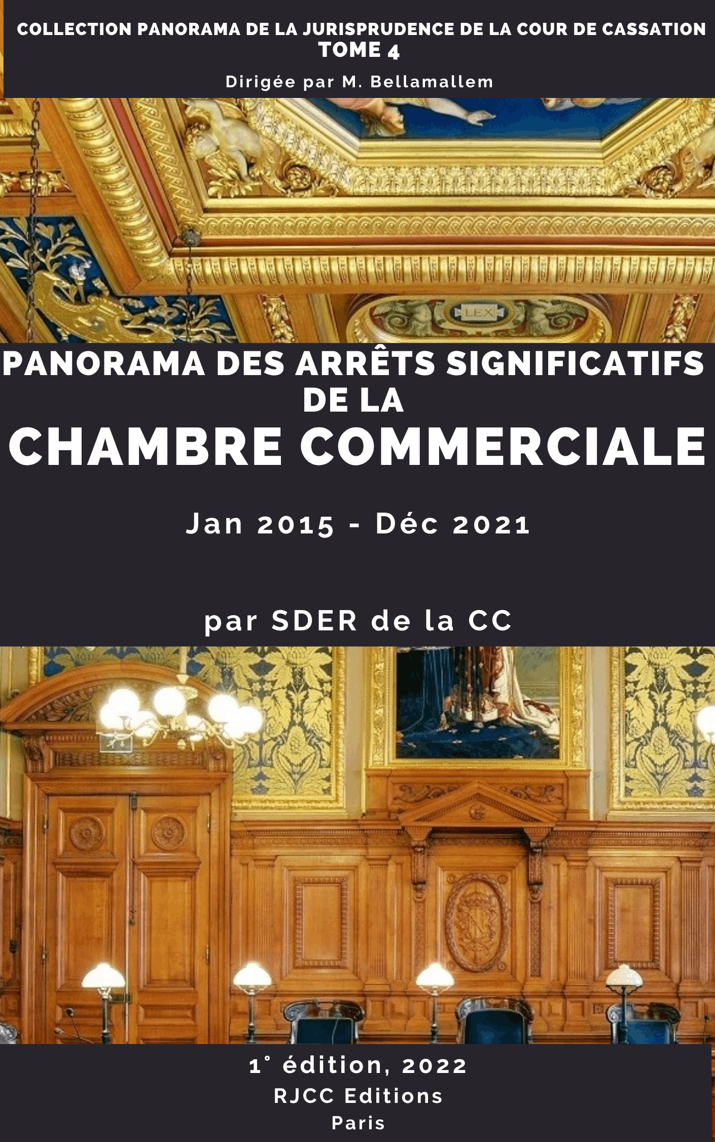 223, Panorama des grands arrêts de la chambre commerciale, 1 ed. RJCC, Paris, nov. 2022, T 4, SEDR