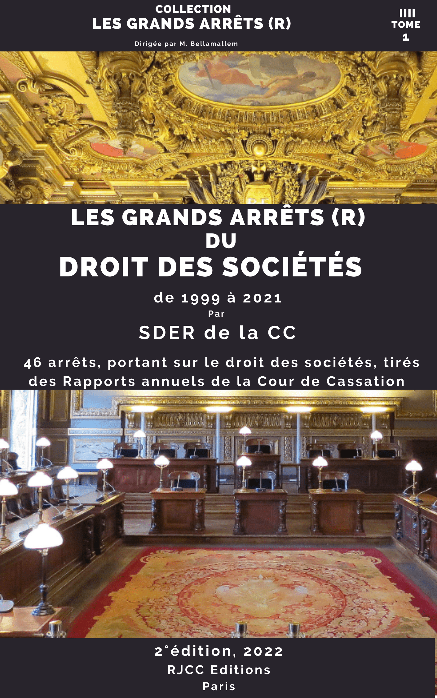 213, Les grands arrêts (R) du droit des sociétés, Ed. RJCC, 2022, T1, par SDER
