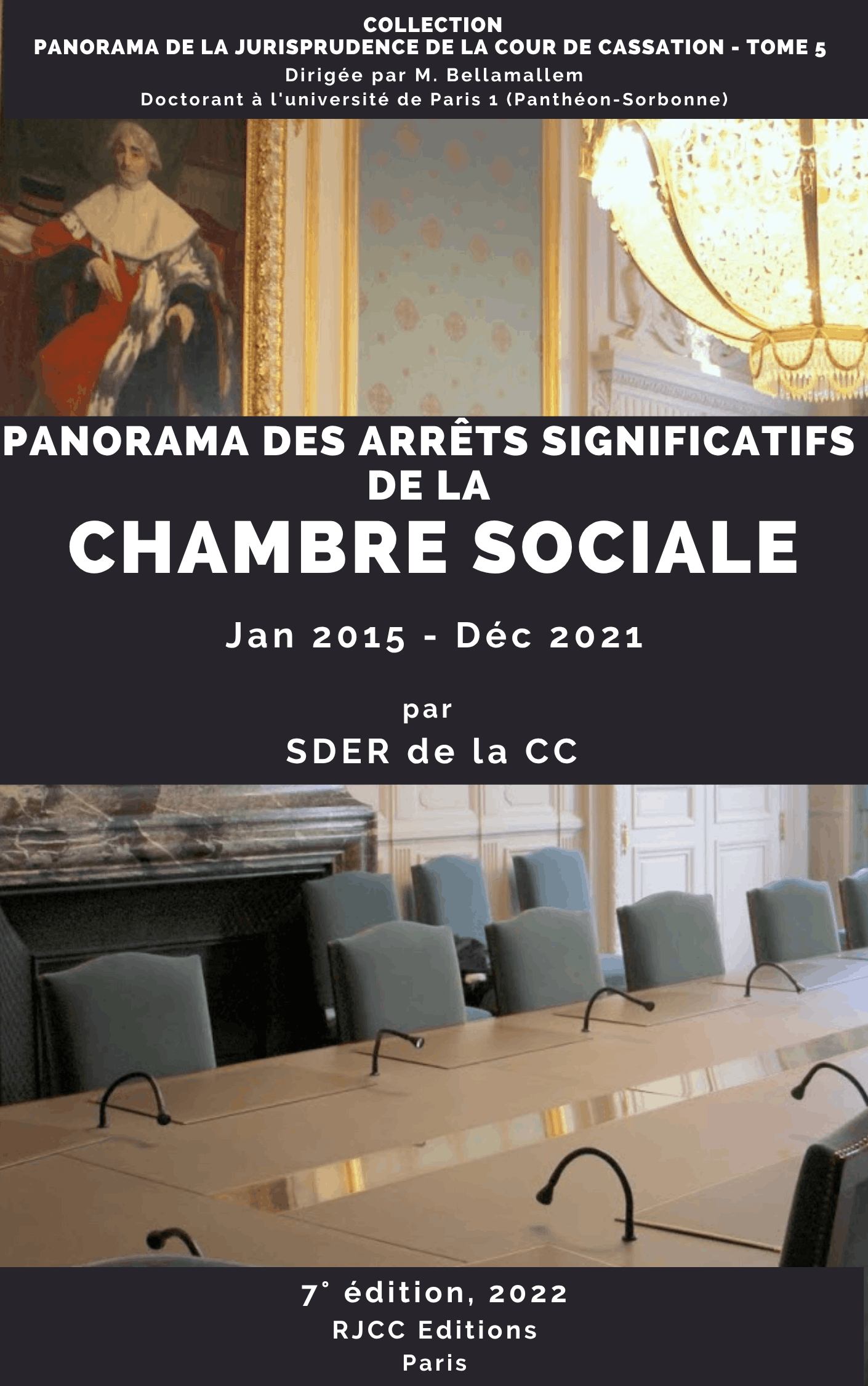 224, Panorama des arrêts significatifs de la chambre sociale, ed RJCC, Paris, 2022, T5, SDER