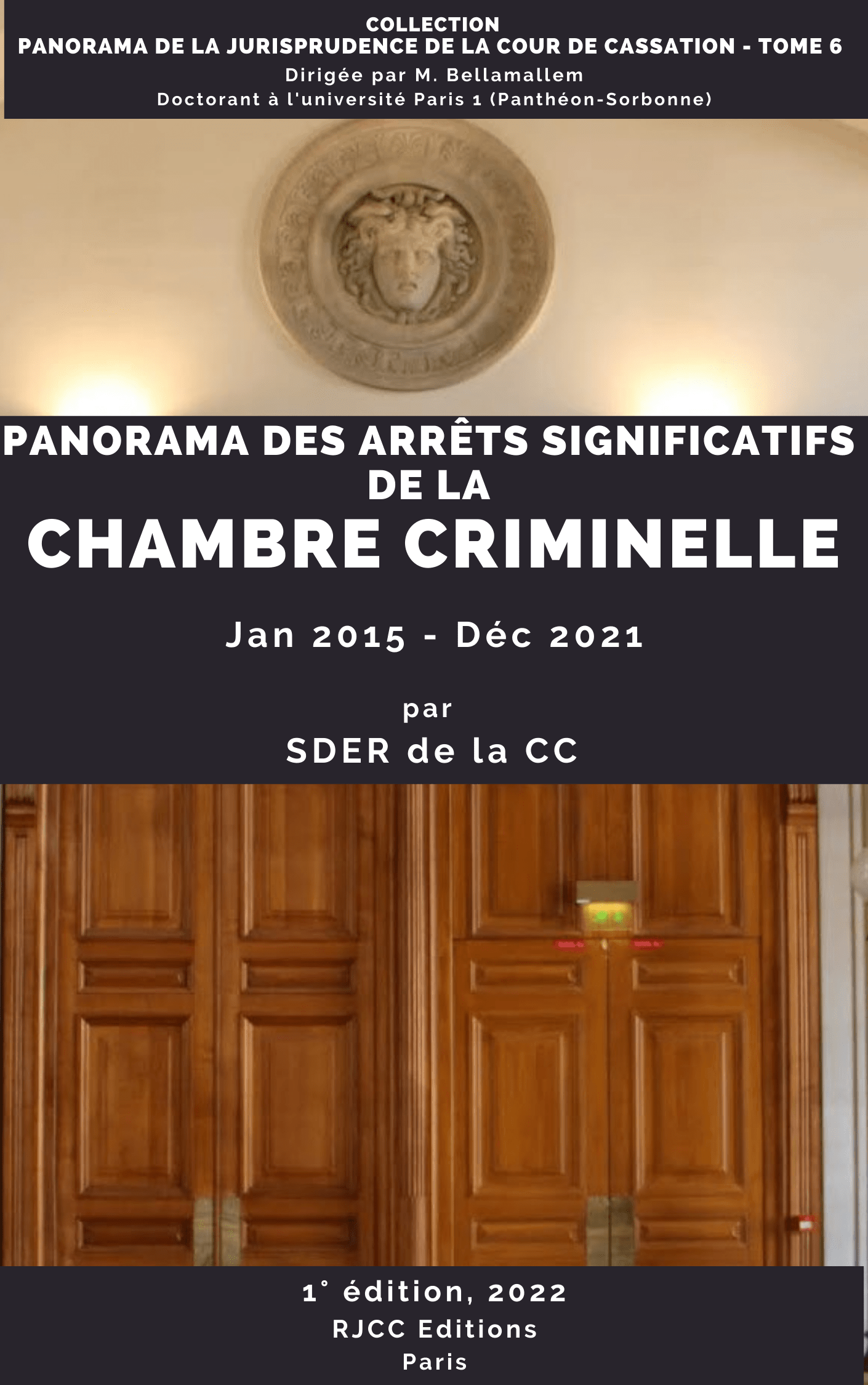 225, Panorama des arrêts significatifs de la chambre criminelle, 1 éd. RJCC, 2022, SEDR