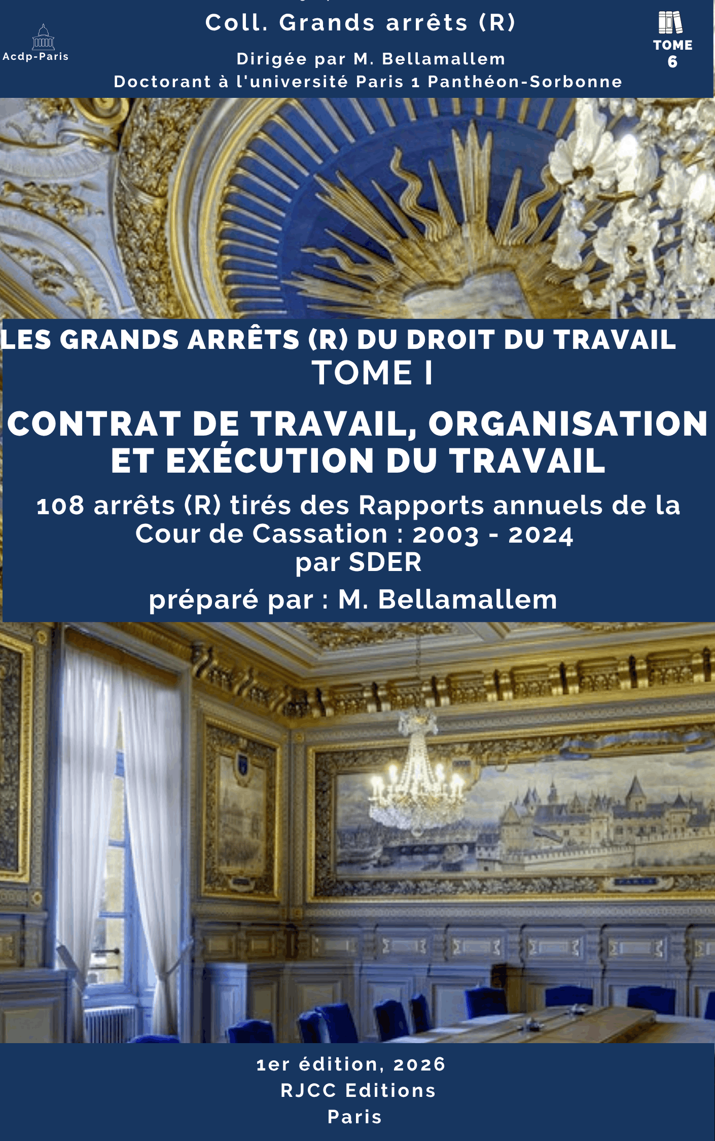 633, Les grands arrêts (R) du droit de travail : I. Contrat de travail, organisation et exécution du travail, SDER