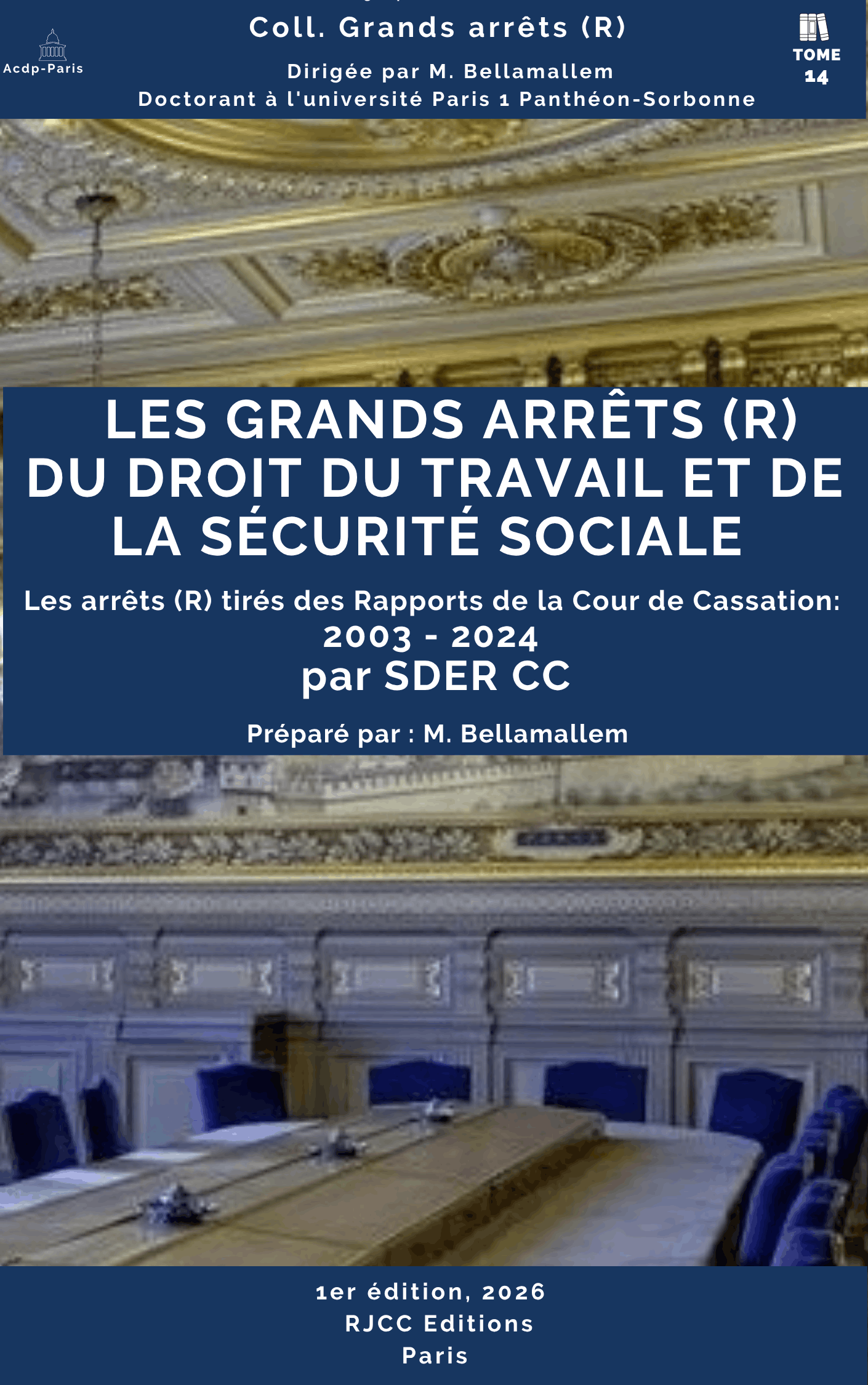 649, Les grands arrêts (R) du droit du travail et de la sécurité sociale, 1 éd. RJCC, 2026, par SDER