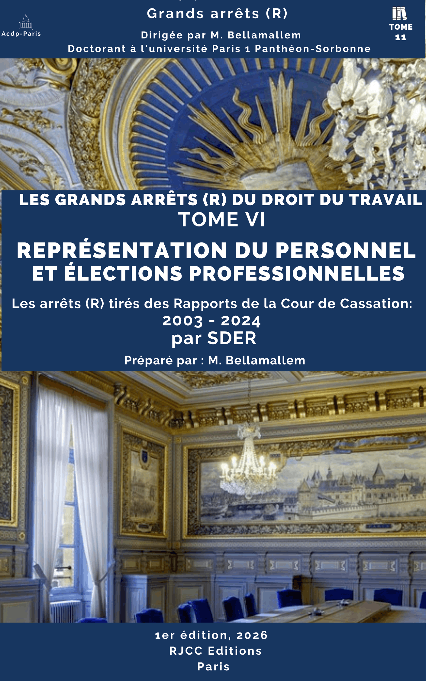 643, Les arrêts (R) du droit du travail : VI. Représentation du personnel, éd. RJCC, 2026, MB